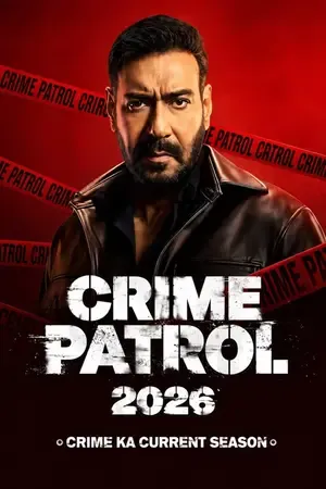 Crime Patrol 2026: Crime Ka Current Season 2026 Season 1 Hindi Sony-Liv Audio WEB-DL 720p - 480p - 1080p [EP - 18 ADDED]